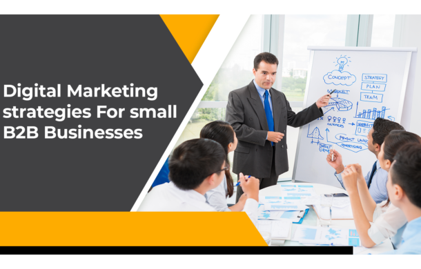 Digital Marketing Strategies For Small businesses