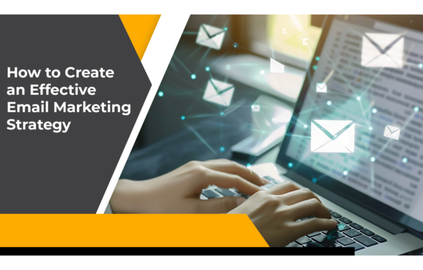 effective email marketing strategy