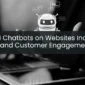 How AI Chatbots on Websites Increase Leads and Customer Engagement