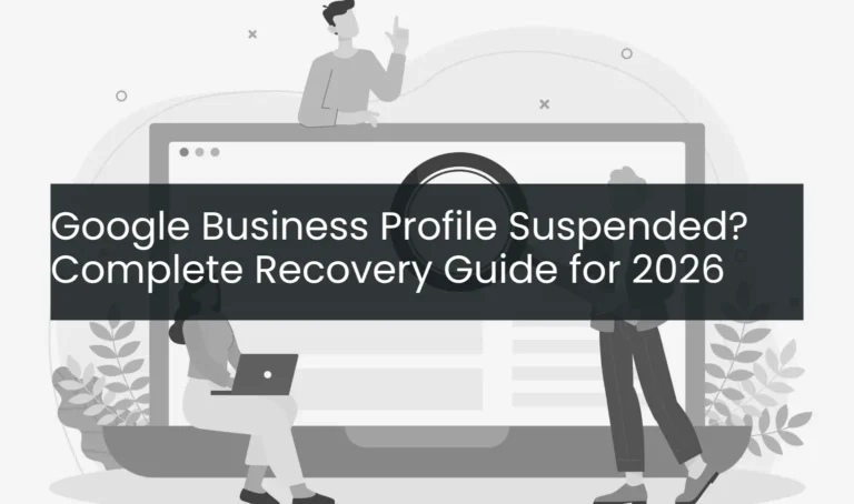 Google Business Profile Suspended? Complete Recovery Guide for 2026